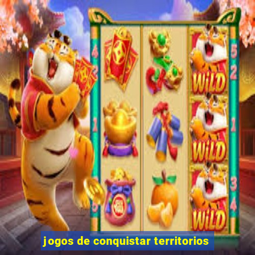 jogos de conquistar territorios